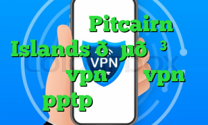 وی پی ان Pitcairn Islands 🇵🇳 جزایر پیتکرن vpn خرید vpn pptp برای اندروید