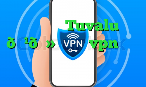 وی پی ان Tuvalu 🇹🇻 تووالو vpn فیلتر شکن با ای پی امارات