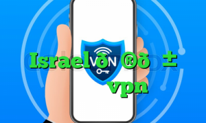 کیل سوییچ در اندروید وی پی ان Israel 🇮🇱 اسرائیل vpn