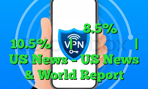 گروه بازرگانی خرده فروشی شاهد افزایش فروش در تعطیلات 8.5% تا 10.5% است | اخبار کسب و کار | US News – US News & World Report