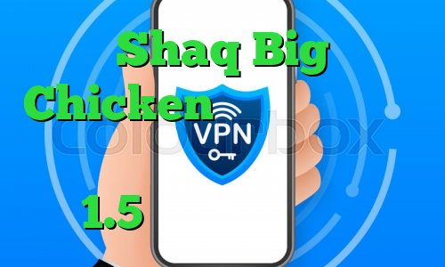 Shaq Big Chicken را گسترش میدهد، و دارای موقعیتی در عرصه جزیرهای 1.5 میلیارد دلاری است