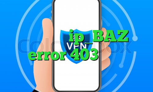 آی پی باز ip_BAZ error 403 بایننس