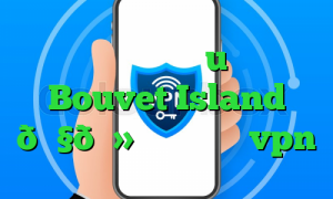 دانلود آنتی فیلتر u وی پی ان Bouvet Island 🇧🇻 جزیره بووت vpn